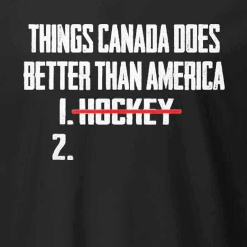 Things Canada Does Better Than America Hockey Shirt 257 - Picture 2 of 5